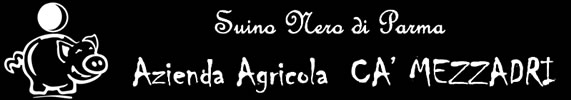 Azienda Agricola Ca Mezzadri - Allevamento Suino Nero di Parma